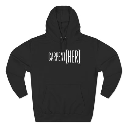 CARPENT(HER)  Hoodie