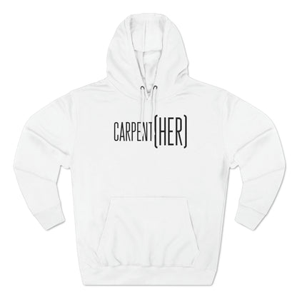 CARPENT(HER)  Hoodie