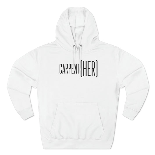 CARPENT(HER)  Hoodie