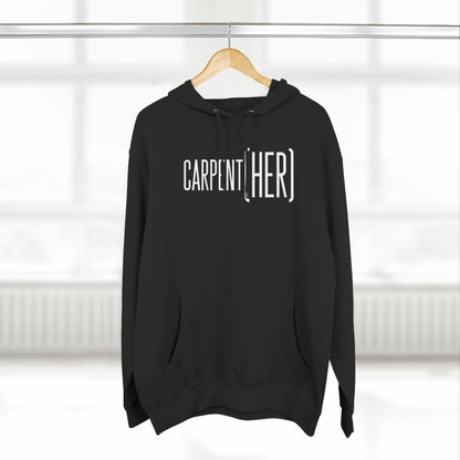 CARPENT(HER)  Hoodie